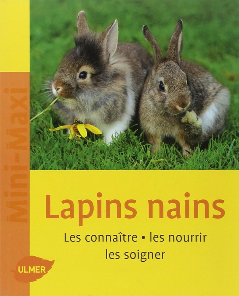 Lapins nains. Les connaître, les nourrir, les soigner (NE) cover image