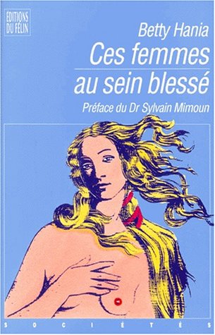 Ces femmes au sein blessé la petite boule maligne ancrée dans le sein cover image