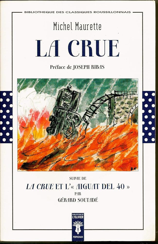 La crue, suivie de La crue et l'Aiguat del 40 cover image
