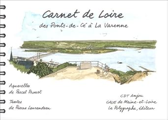 Carnet de loire : des Ponts-de-Cé à La Varenne cover image