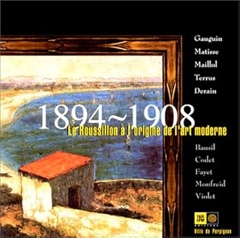 Le Roussillon à l'origine de l'art moderne cover image