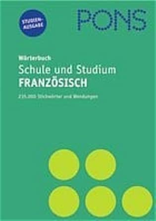 PONS Wörterbuch für Schule und Studium / Französisch. Neubearbeitung: Studienausgabe - Französisch-Deutsch /Deutsch-Französisch mit Grammatikheft Französisch cover image