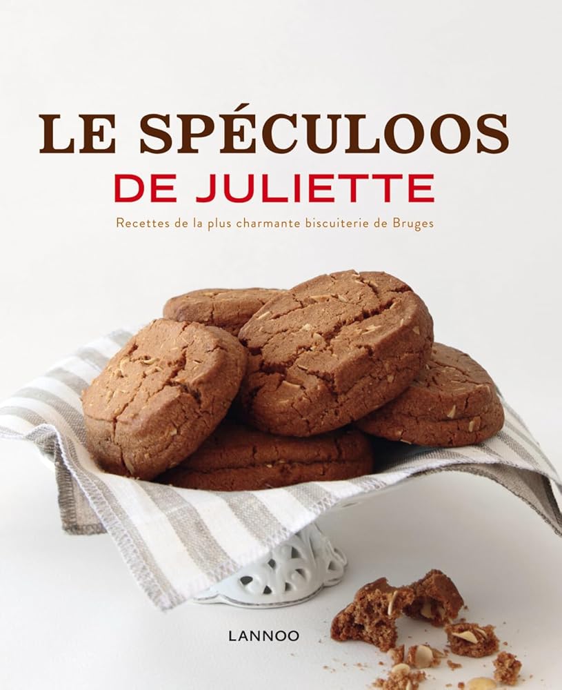 Le speculoos de juliette : recettes de la plus charmante biscuiterie de bruges cover image