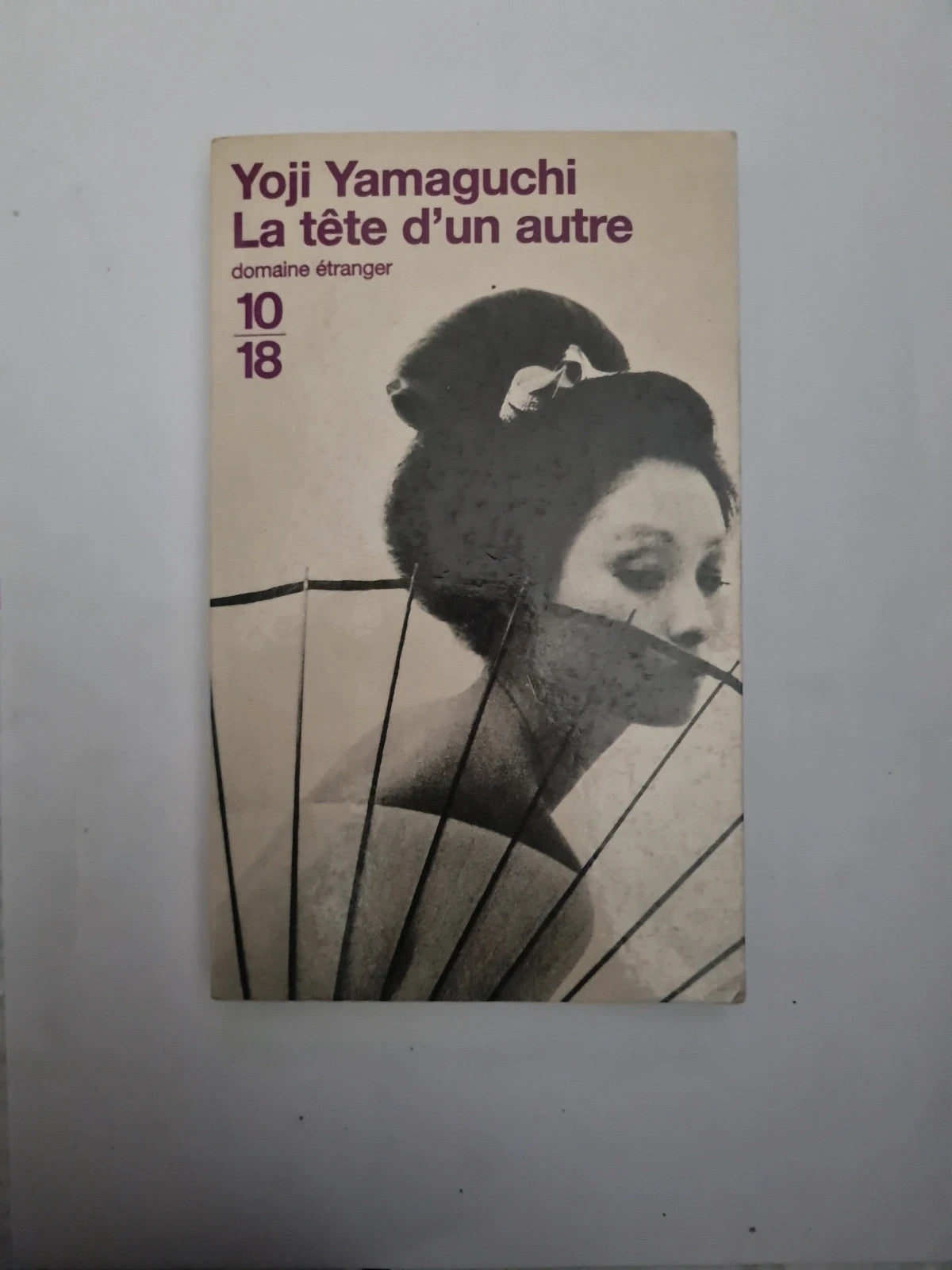 La tete d'un autre
Yoji Yamaguchi
Traduit du Japonais 
10/18