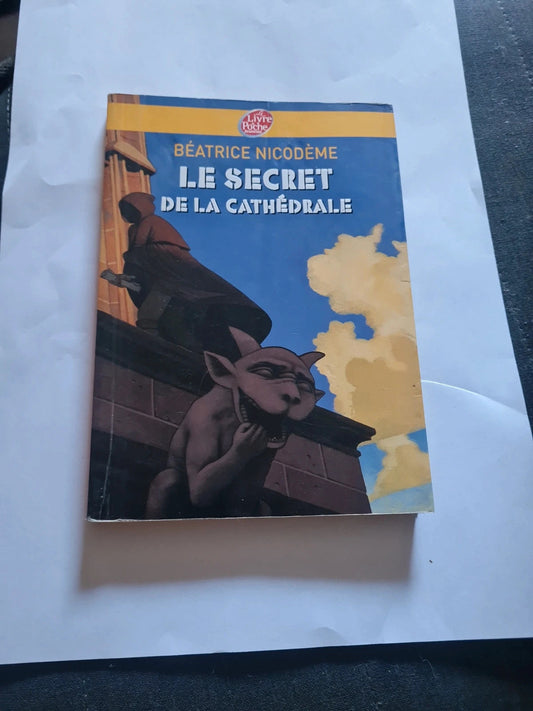 Le Secret De La Cathédrale -  Béatrice Nicodème
