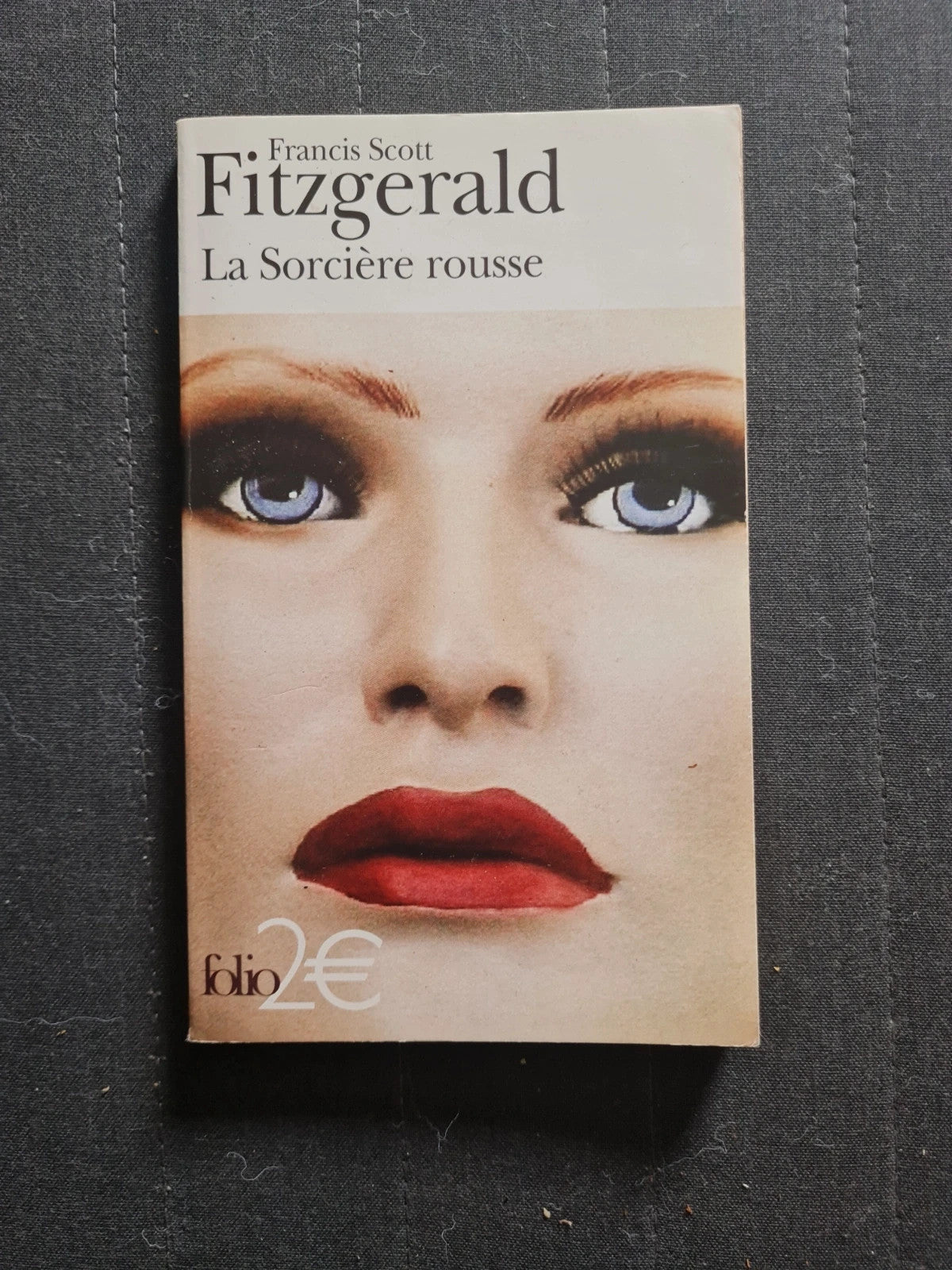 La Sorcière Rousse Précédé De La Coupe De Cristal Taillé. - Francis Scott Fitzgerald