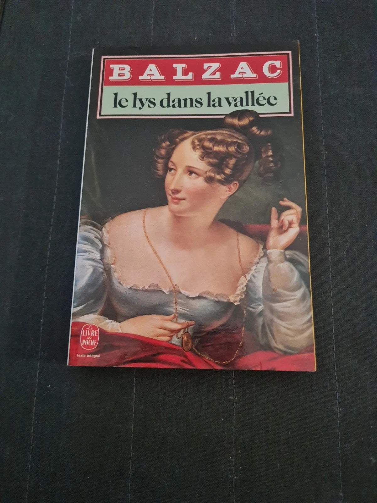 Le Lys dans la vallée, Honoré de Balzac