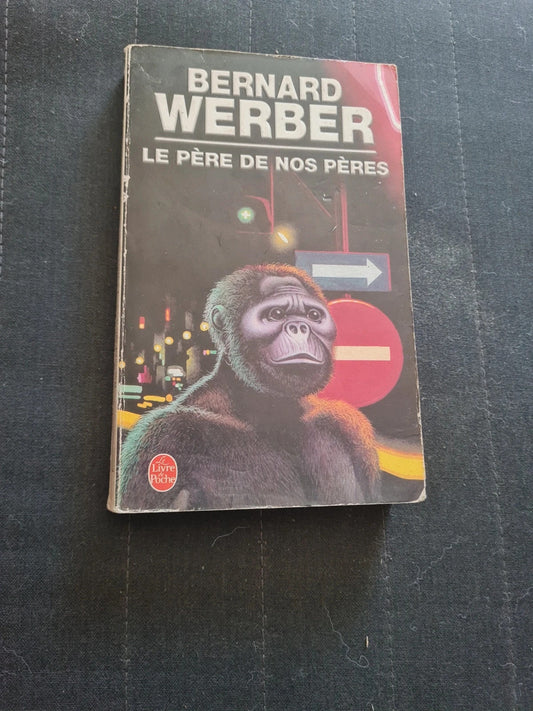 Le Père de nos pères, Bernard Werber