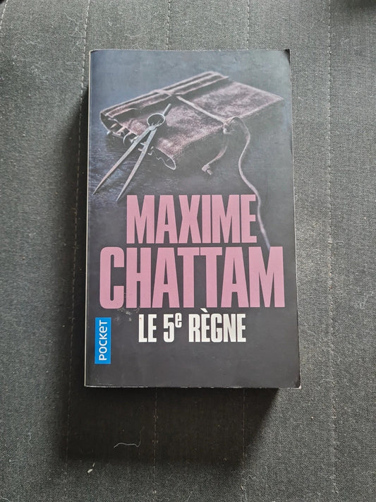 Le 5e Règne - Maxime Chattam