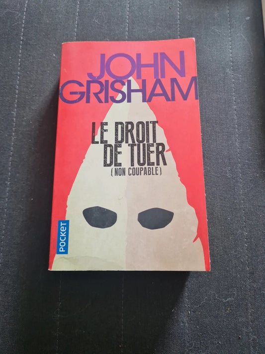 Le Droit De Tuer - john grisham