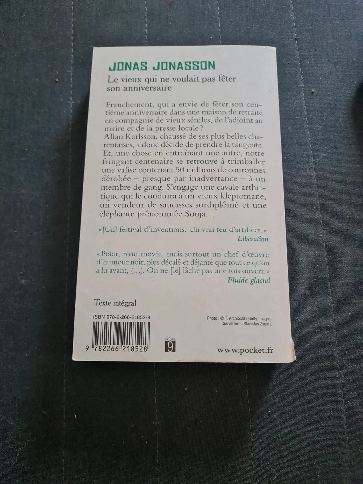 Le Vieux Qui Ne Voulait Pas Fêter Son Anniversaire - Jonas Jonasson