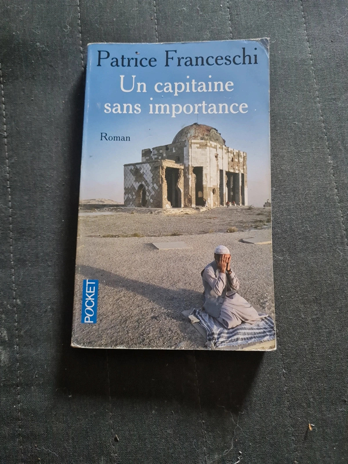 Un Capitaine Sans Importance - Patrice Franceschi