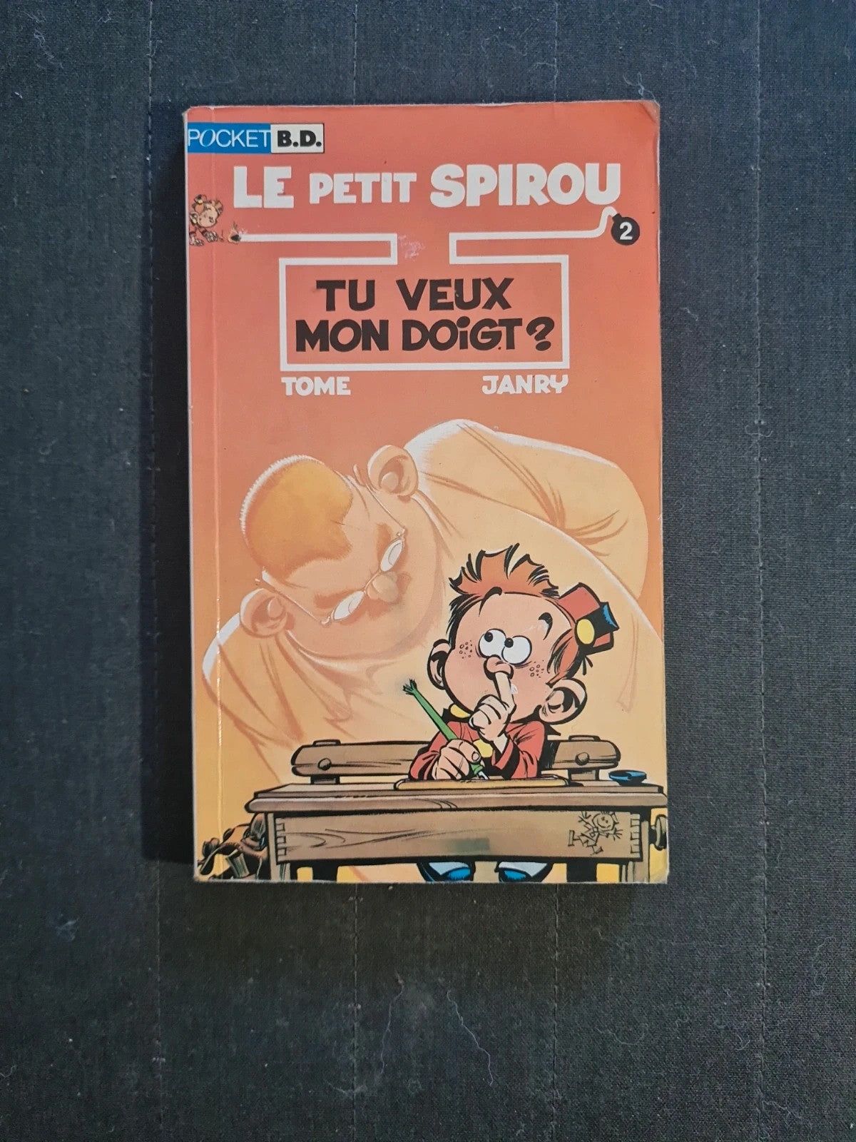 Le petit Spirou Tome II : Tu veux mon doigt ?
De Tome, Janry
Pocket