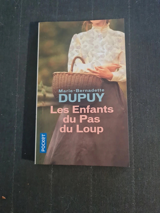 Les enfants du Pas du Loup, Marie-Bernadette Dupuy
