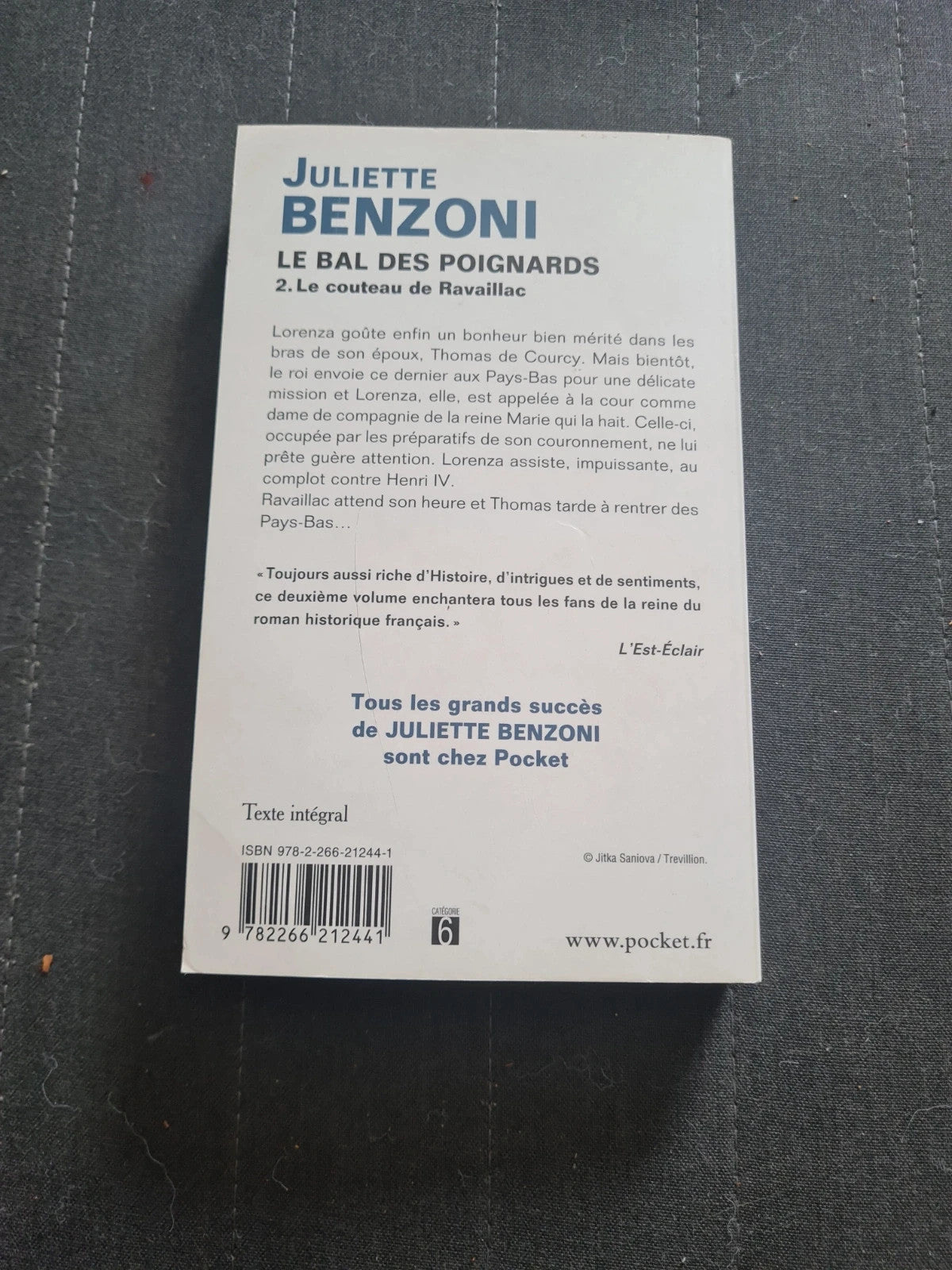 Le bal des poignards, tome 2 : Le couteau de Ravaillac, Juliette Benzoni