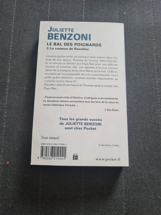 Le bal des poignards, tome 2 : Le couteau de Ravaillac, Juliette Benzoni