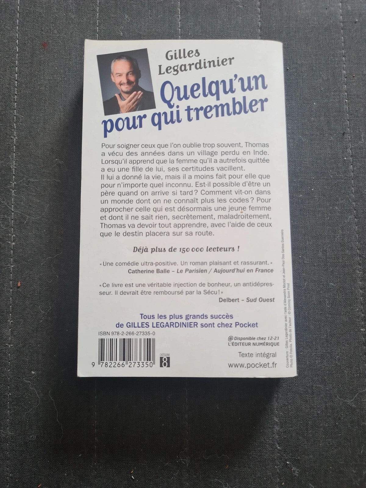 Quelqu'un pour qui trembler, Gilles Legardinier