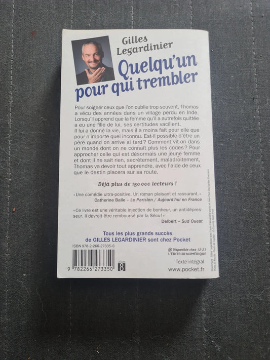 Quelqu'un pour qui trembler, Gilles Legardinier