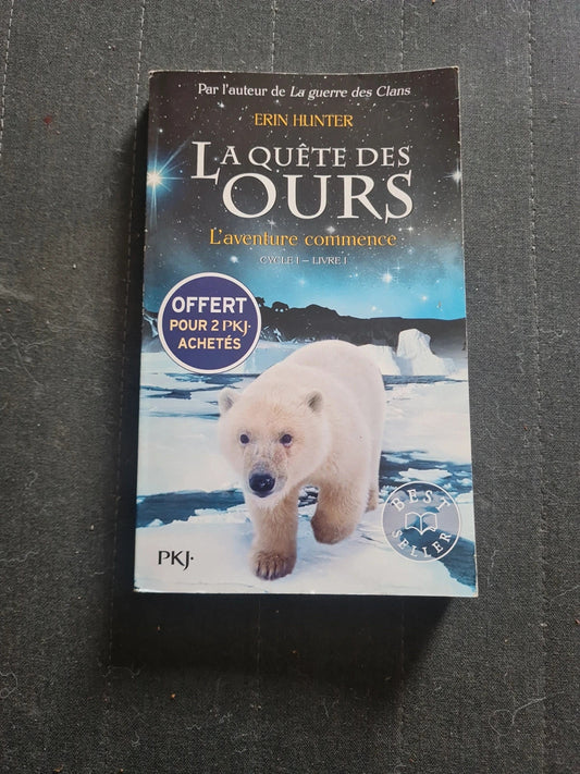 La quête des ours. L'aventure commence Cycle 1 - Livre 1 (Best Seller) - Erin Hunter - PKJ