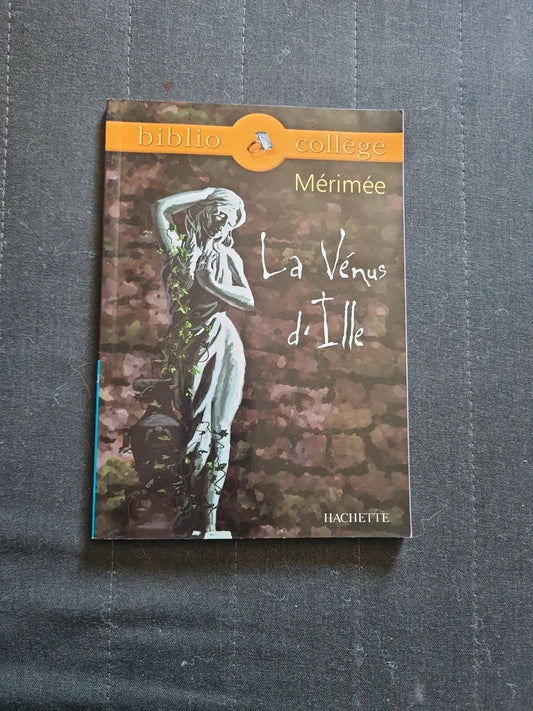 La Vénus D'ille - Prosper Mérimée - hachette - bibliocollège 13