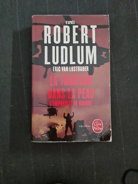 La Trahison dans la peau, Robert Ludlum