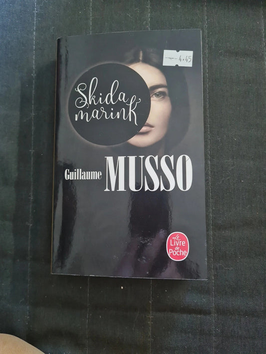 Skidamarink, Guillaume Musso