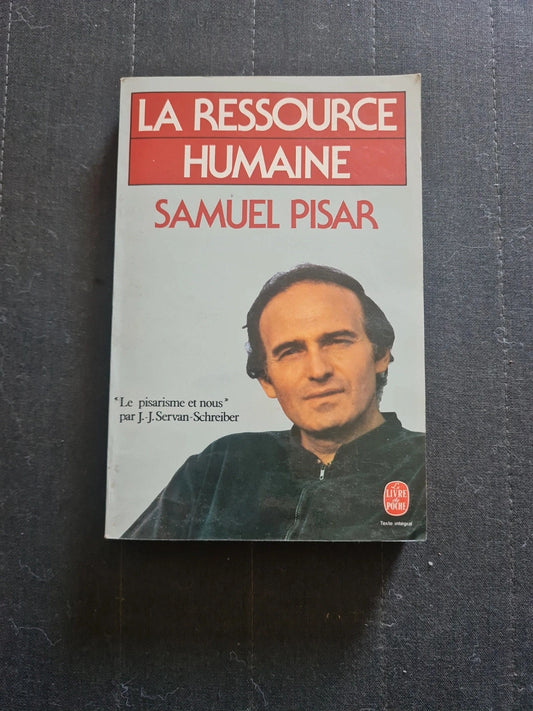 La Ressource humaine, Samuel Pisar, Jean-Jacques Servan Schreiber