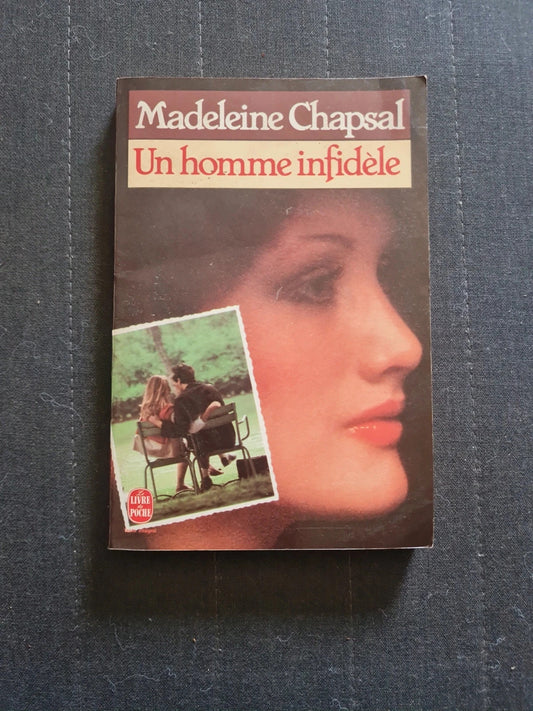 Un Homme Infidele, Madeleine Chapsal 5773