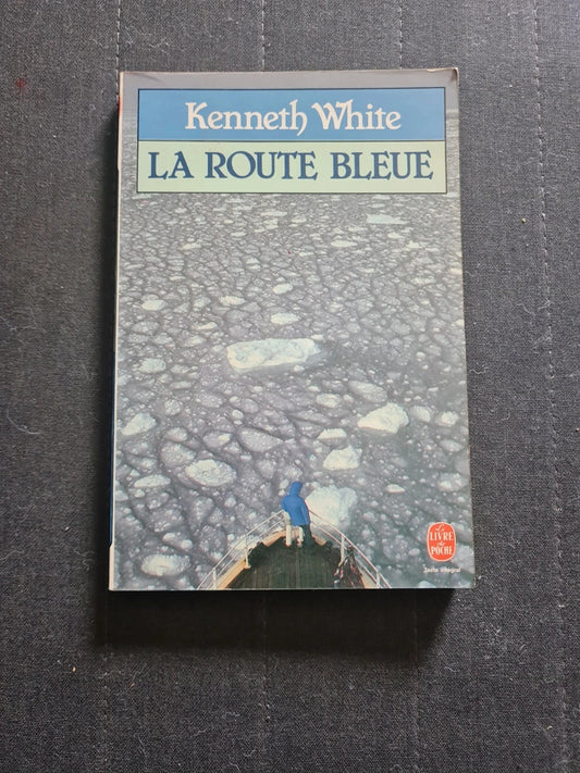 La Route Bleu,  kenneth White 5988
