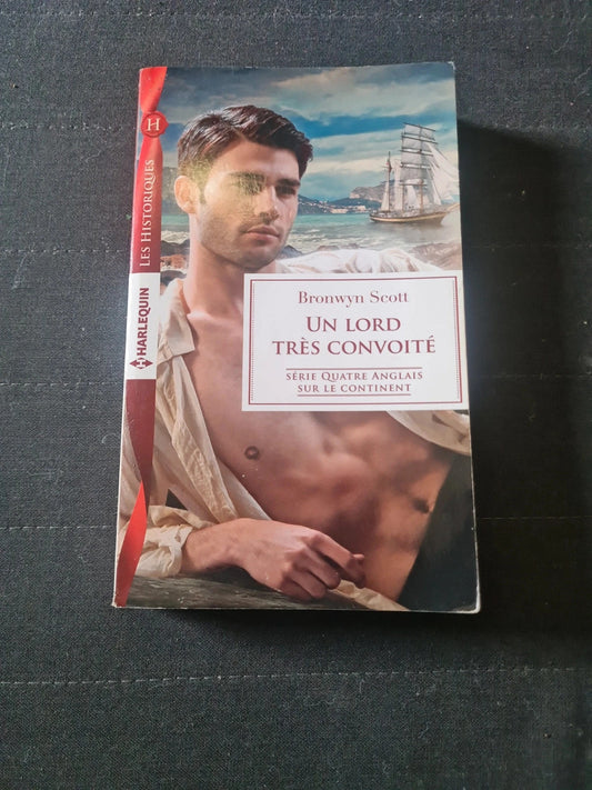 Un Lord Tres Convoité (Quatre Anglais sur le continent #4), Bronwyn Scott