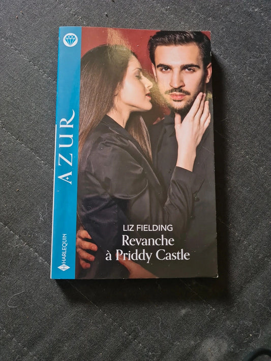 Revanche à Priddy Castle, Liz Fielding