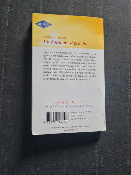 Un bonheur si proche,  Patricia Thayer