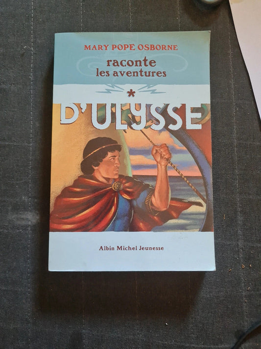 Les Aventures D'ulysse Tome 1 - Mary Pope Osborne - Albin michel