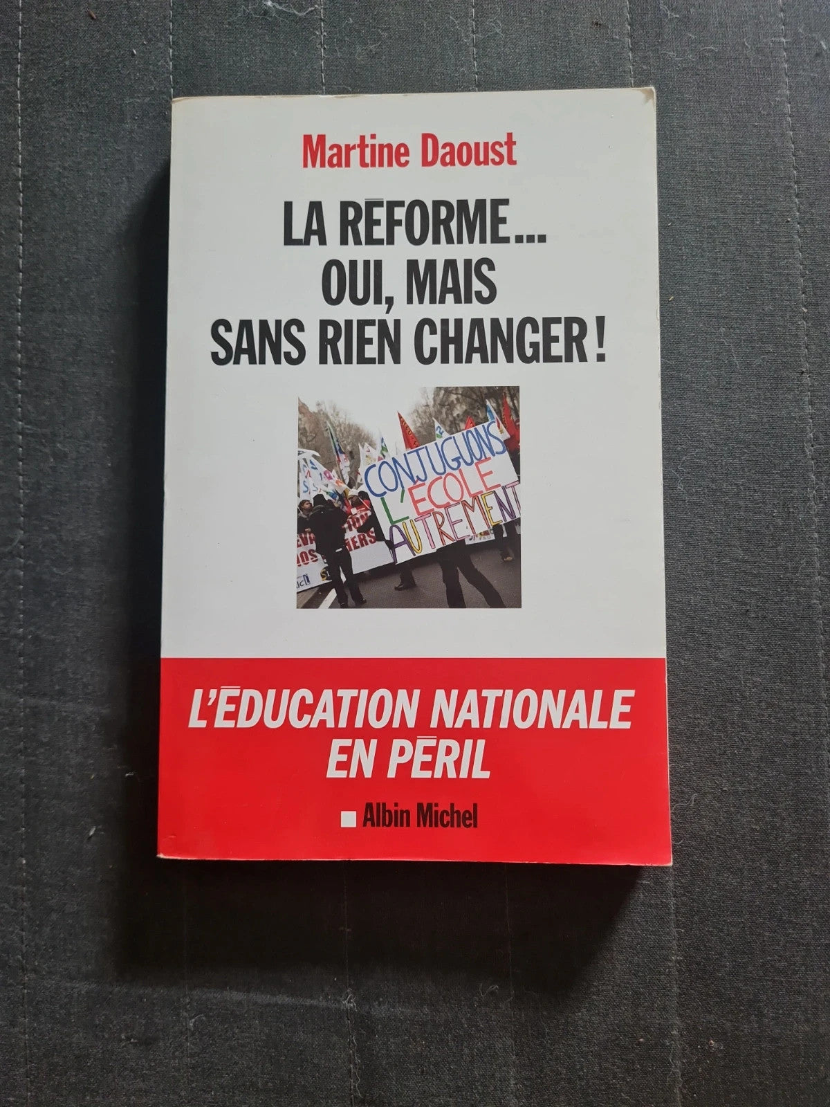La Réforme - Oui, Mais Sans Rien Changer ! - Daoust Martine
