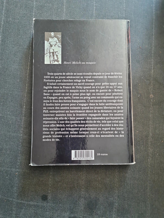Occasion – À chacun son exil - itinéraire d'un militant libertaire espagnol - Henri Melich - Acratie