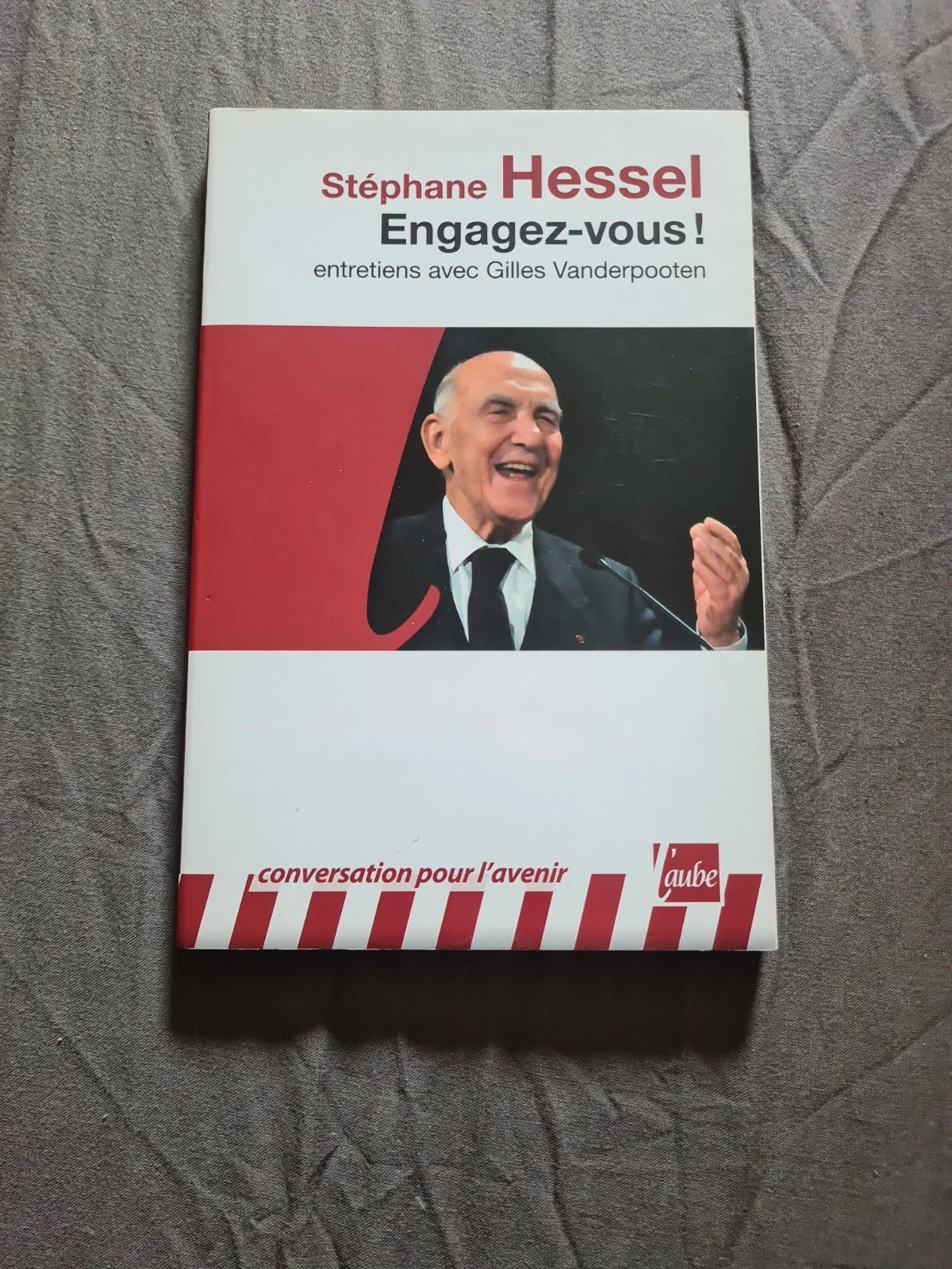 Occasion – Engagez-Vous ! - Hessel Stéphane entretiens avec Gilles Vanderpooten - l'Aube