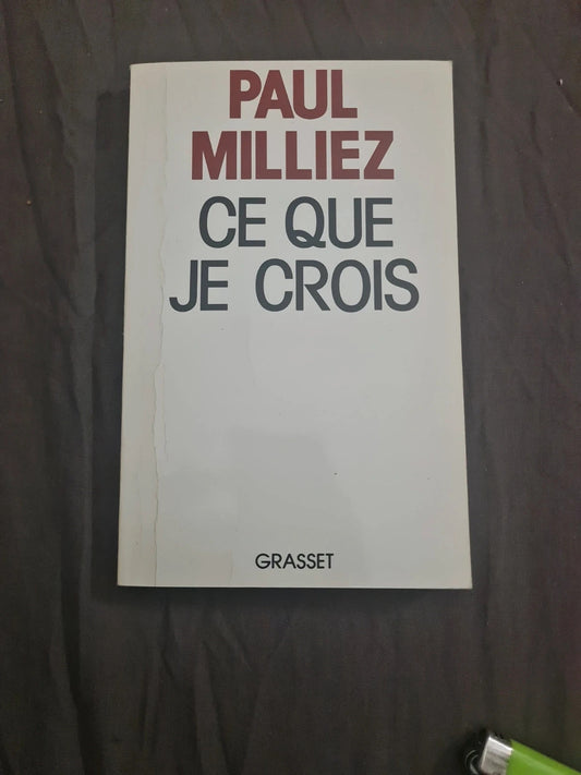 Ce que je crois , Paul Milliez