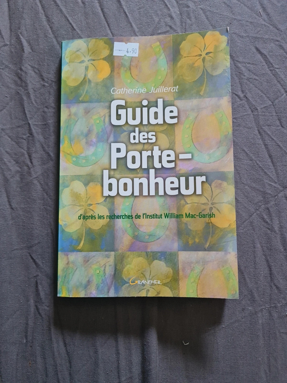 Le Guide des porte-bonheurs, C. Juillerat
