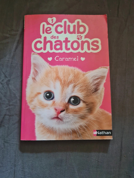 Le club des chatons T1 caramel
