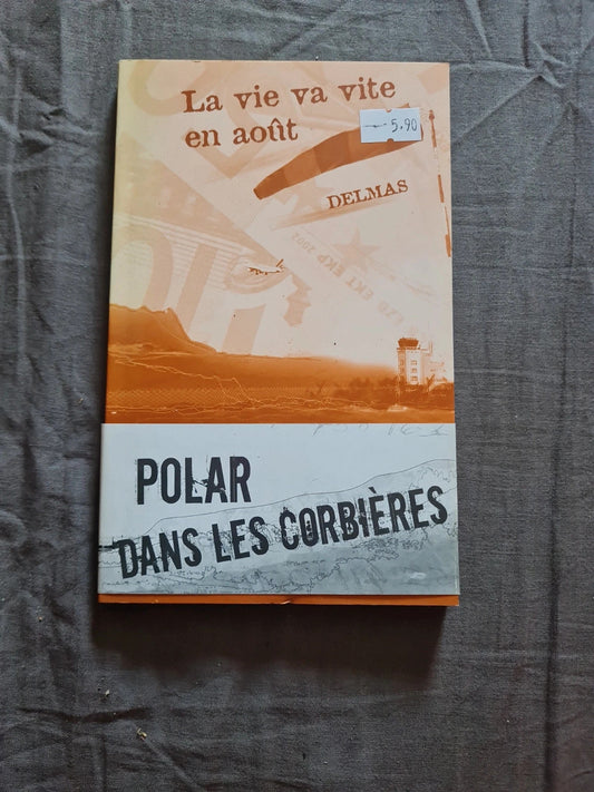 La vie va vite en août, Claude Delmas