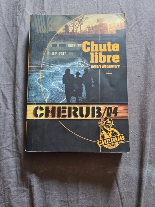 Cherub Mission 4: Chute Libre, Robert Muchamore, Antoine Pinchot