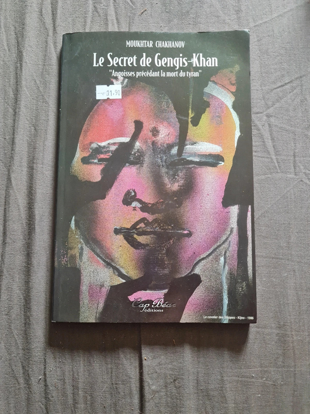 Le secret de Gengis-Khan "Angoisse précédant la mort du tyran