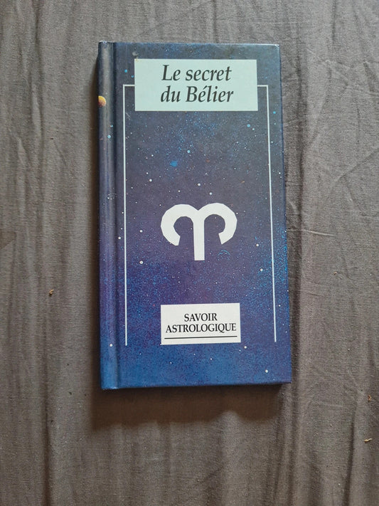 Le secret du bélier,  savoir astrologique