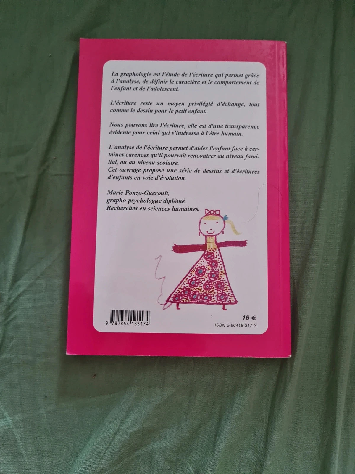 La Graphologie,  l'écriture et les dessins de l'enfant et de l'adolescent