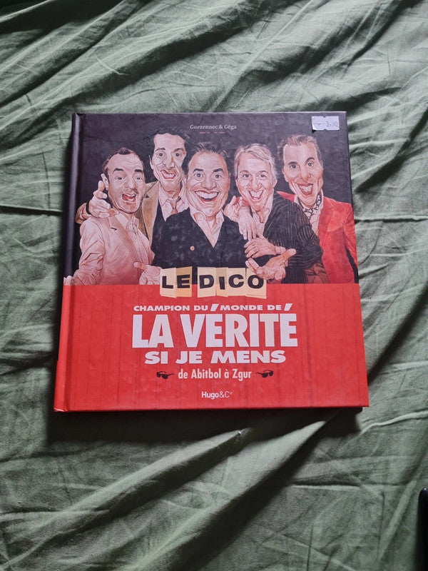 Le dico champion du monde,  la vérité si je ment de Abitbol à Zgur