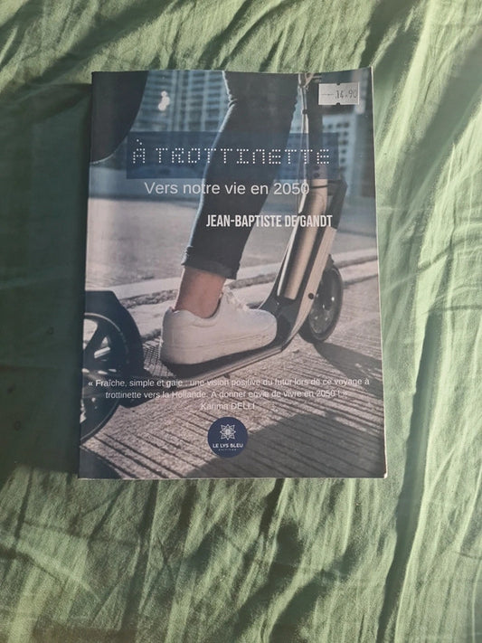 A trottinette vers notre vie en 2050 , Jean Baptiste De Gandt