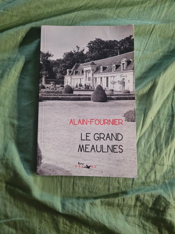 Le Grand Meaulnes , Alain Fournier