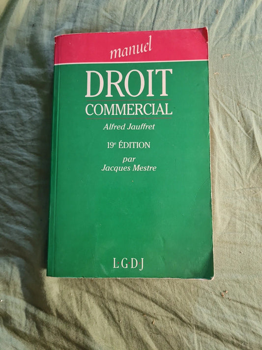 Droit commercial,  Alfred Jauffret , Lgdj 1989