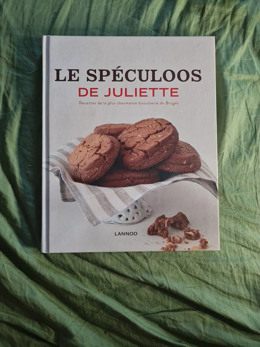 Le speculoos de Juliette , Recettes de la plus charmante biscuiterie de Bruges