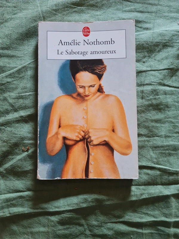 Le sabotage amoureux , Amélie Nothomb